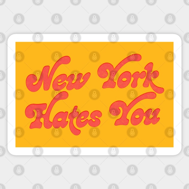New York Hates You // Humorous Retro Typography Design Sticker by DankFutura